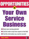 Opportunities in Your Own Service Business